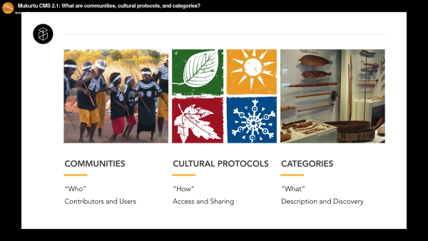 Screenshot from an instruction video, showing a group of people dancing and laughing with sticks, an abstract rendering of natural elements and a museum exhibit of cultural objects. Below are the words 'Community', 'Cultural protocols', and 'Categories'.